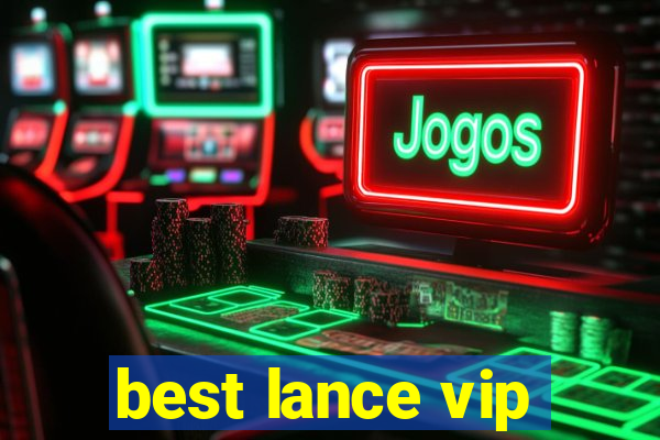 best lance vip